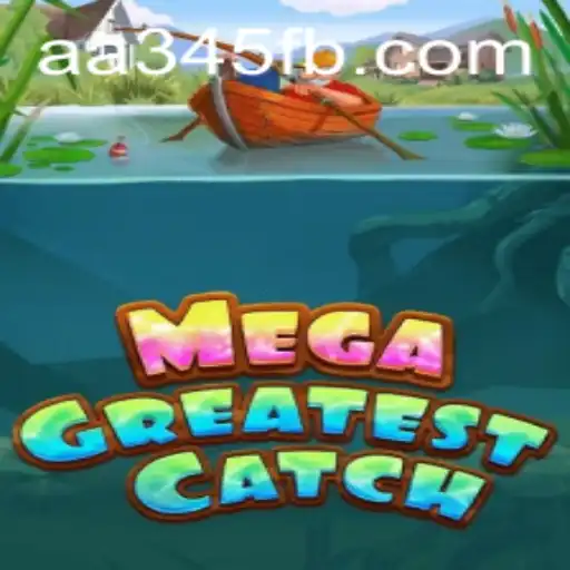 Descubra MegaGreatestCatch: O Novo Fenômeno dos Jogos